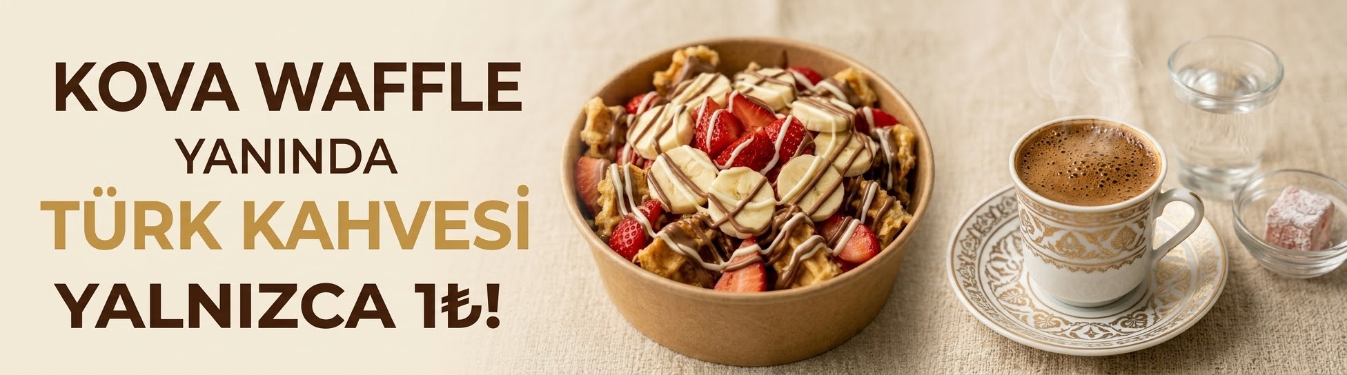 Kova Waffle Yanında Türk Kahvesi 1₺